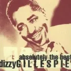 Pochette Absolutely the Best Dizzy Gillespie