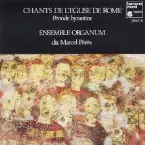 Pochette Chants de l’Eglise de Rome : Période byzantine