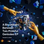 Pochette A Showdown Between Two Prideful Geniuses EP