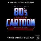 Pochette The Very Best 80's Television Cartoon Shows Ever