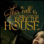 Pochette this call is coming from inside the house