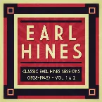 Pochette Classic Earl Hines Sessions (1928–1945): Vol. 1 & 2