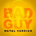 Pochette Bad Guy (Metal version)