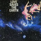 Pochette Love Saves The Earth 愛は地球を救う
