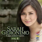 Pochette Sarah Geronimo Greatest Hits Vol. 1