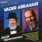 Pochette De 20 beste van Vader Abraham - Jij en ik blijven bestaan