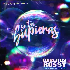 Pochette Si tú supieras