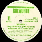 Pochette Bulworth (They Talk About It When We Live It)