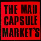 Pochette THE MAD CAPSULE MARKET'S