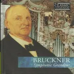 Pochette Bruckner: Symphonic Grandeur