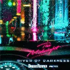 Pochette River of Darkness (DreamReaper remix)