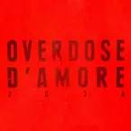 Pochette Overdose D'Amore 2024