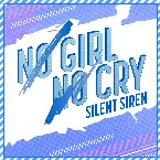 Pochette NO GIRL NO CRY (SILENT SIREN ver.)