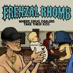 Pochette Where Drug Dealers Take Their Kids