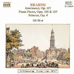 Pochette Intermezzi, Op. 117 / Piano Pieces, Opp. 118-119 / Scherzo Op. 4