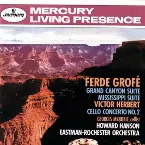 Pochette Grofé: Grand Canyon Suite / Mississippi Suite / Herbert: Cello Concerto no. 2