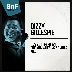 Pochette Dizzy Gillespie and friends : when jazz giants meet (Historic jazz sessions featuring charlie parker, sonny rollins, thelonious monk)