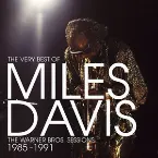 Pochette The Very Best of Miles Davis: The Warner Bros Sessions 1985–1991
