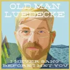 Pochette I Never Sang Before I Met You