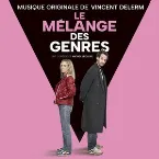 Pochette Le mélange des genres (Bande originale du film)