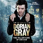 Pochette The Confessions of Dorian Gray: The Fallen King of Britain