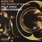 Pochette Music for the Courts of Europe