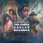 Pochette The Underground Railroad: Volume 1 (Amazon Original Series Score)
