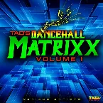 Pochette Tad’s Dancehall Matrixx, Vol. 1