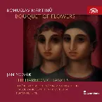 Pochette Martinů: Bouquet of Flowers / Novák: Philharmonic Dances