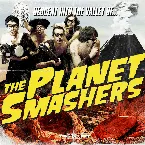 Pochette Descent Into the Valley of... The Planet Smashers