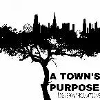 Pochette A Town's Purpose