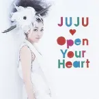 Pochette Open Your Heart ~素顔のままで~