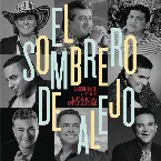 Pochette El sombrero de Alejo (Canción oficial 51º Festival de la leyenda vallenata homenaje a Carlos Vives)