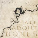 Pochette Talk About Bones