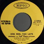 Pochette One Girl Too Late / Magic of Your Love