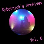 Pochette Robotnick's Archives Vol. 6