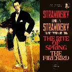 Pochette Stravinsky conducts Stravinsky: The Rite of Spring & The Firebird