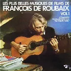 Pochette Les plus belles musiques de films de François de Roubaix, Volume 1