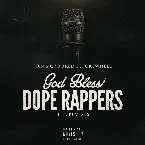 Pochette God Bless Dope Rappers (The Remixes)