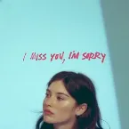 Pochette I Miss You, I’m Sorry