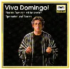 Pochette Viva Domingo! Plácido Domingo mit berühmten Opernarien und Szenen