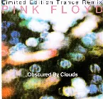 Pochette Obscured by Clouds: Limited Edition Trance Remix