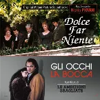 Pochette Dolce far niente / Le ambizioni sbagliate / Gli occhi, la bocca