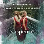 Pochette Suspense - Leonie Karatas plays Schubert & Liszt