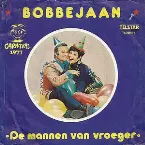 Pochette De mannen van vroeger / Ik heb er maar eentje