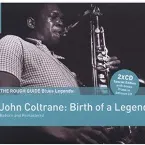 Pochette The Rough Guide to Jazz Legends: John Coltrane: Birth of a Legend