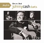 Pochette Playlist: The Very Best Johnny Cash Duets