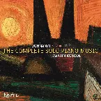 Pochette The Complete Solo Piano Music, Volume Three