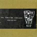 Pochette Vault #2: 2007-08-02: Vic Theater, Chicago, IL, USA