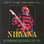 Pochette 1991-12-28: Tribute to Kurt Cobain, Volume 4: Soundboard Recording Live 1990: Del Mar Fairgrounds, San Diego, CA, USA
